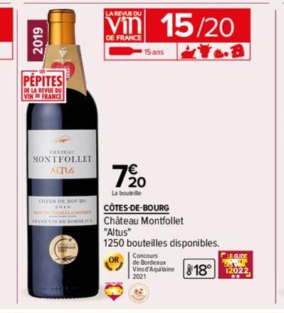 2019  PEPITES  DE LA REVUE DU  VIN DE FRANCE  CHATEA MONTFOLLET ALTUS  COTES DE BOURG  ARAND VIN DE BORD  LA REVUE DU  DE FRANCE  15/20  15 ans  7⁹0  La bouteille  CÔTES-DE-BOURG  Château Montfollet "