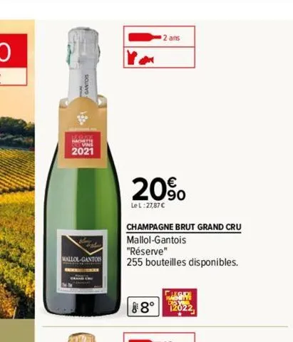 2021  mallol-gantois  grand cr  ar  2 ans  20%  le l: 27,87 €  champagne brut grand cru  mallol-gantois  "réserve"  255 bouteilles disponibles.  fascis  88° 12022 