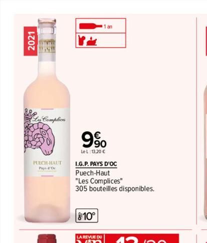 2021  Les Complices  PUECH-HAUT  9%  LeL: 13,20 €  I.G.P. PAYS D'OC  Puech-Haut  "Les Complices"  305 bouteilles disponibles.  810°  LA REVUE DU  