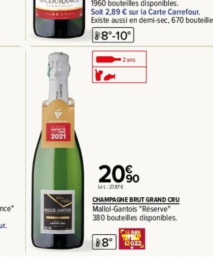 IBRUTI  HACHETT  2021  MALLOL-GANTOIS  2 ans  20%  Le L: 27,87 €  CHAMPAGNE BRUT GRAND CRU Mallol-Gantois "Réserve" 380 bouteilles disponibles.  LE GUIDE  VABLE  12022 