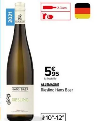 2021  hans baer  riesling  2-3 ans  595  la bouteille allemagne  riesling hans baer  810°-12° 