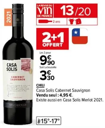 2021  14  casa solis  cabernet sauvignon  acasa solis  la revue du  vin 13/20  de france  2+1  offert  2 ans  les 3 pour  9⁹0  soit la bouteille  30  chili  casa solís cabernet sauvignon  vendu seul :