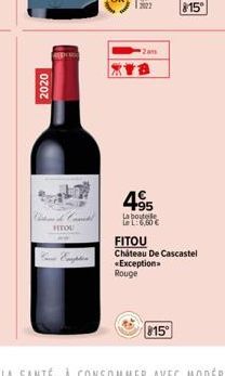2020  HITOU  2am  Ya  4⁹5  La bouteile Le L: 6,60 €  815°  FITOU  Chateau De Cascastel *Exceptiona Rouge  815 