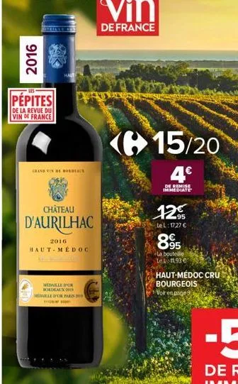 2016  str  pepites  de la revue du vin de france  haut  cand vin de bordeaux  château  d'aurilhac  2016 haut-médoc  medaille dor bordeaux medable for pris  15/20  4€  de remise immediate  12€  95  tel