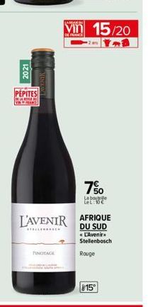 2021  PEPITES  PARY  VININ FRANCE  FINDTAGE  SAMARIN  L'AVENIR  STELLENBROCK  DE FRANCE  15/20  7%  La boutelle LeL: 10€  AFRIQUE DU SUD  L'Avenir Stellenbosch  Rouge  815° 