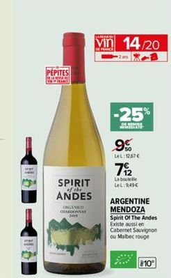 PEPITES  LANY VININFANCE  SPIRIT of the  ANDES  ORGANICO CHARDONNAY 2019  LAMAR  vin 14/20  DE FRANCE  -25%  DEREN  MEDIATE  9%  LeL: 12,67 €  712  La bouteille LeL:9,49€  ARGENTINE MENDOZA Spirit Of 