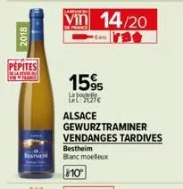 2018  pepites  lefranc  larvan du  vin 14/20  de france  1595  la boutelle lel: 2127€  alsace  gewurztraminer vendanges tardives  bestheim blanc moelleux  810⁰ 