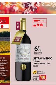 2015  2019  SE SAINTE CO lista médic  2am  695  La bouteille Le L: 9,27 €  LISTRAC-MÉDOC  816  Château La Rose Sainte Croix Rouge  Ger Gold 201  nee 