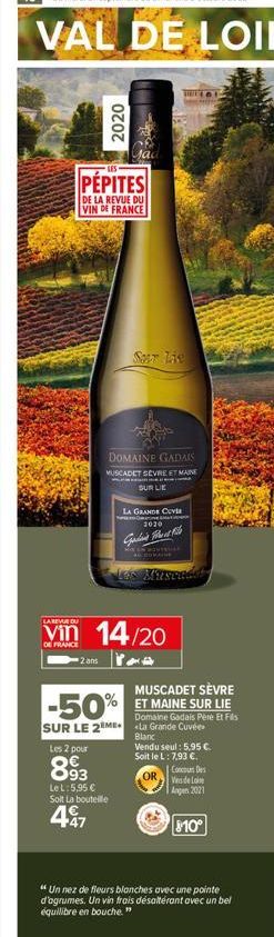 LA REVUE DU  DE FRANCE  2020  -LES  PEPITES  DE LA REVUE DU VIN DE FRANCE  -2 ans  Sour Lie  DOMAINE GADAIS  MUSCADET SEVRE ET MAINE  Les 2 pour  893  Le L: 5,95 € Soit La bouteille  447  2  SUR LIE  