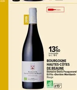 2019  scotes b  jan  13%  la bouteille le l: 18€  bourgogne hautes-côtes de beaune  domaine denis fouquerand et fils derrière montbard rouge  15° 