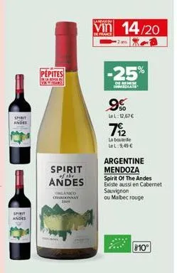 spirit  andel  spirit anges  pepites  delarve vin franc  spirit of the  andes  organico chardonnay 1000  vin 14/20  -25%  de dese immediate  9%  lel: 12,67€  7⁹2  la boute lel:9,49 €  argentine mendoz