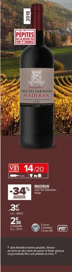 pépites  de la revue du vin de france  kadet  logis des gabardiers  2018  nintelle  madiran  * ch  3%  le l: 4,80 €  la  vin 14/20  de france  238  -2 ans 3  -34%  de remise immediate  la bouteille le