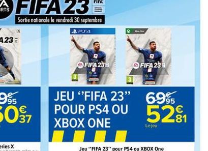 FIFA 23H  JEU "FIFA 23" POUR PS4 OU  XBOX ONE  FIFA 23  69 5291  Le jeu 