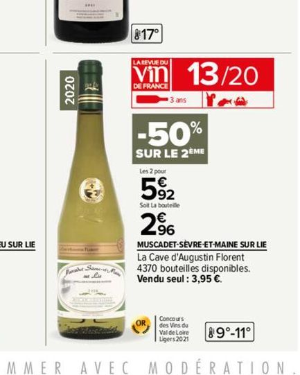 2020  Babel Same- 817°  LA REVUE DU  Vin 13/20  DE FRANCE  3 ans  -50%  SUR LE 2ÈME  Les 2 pour  592  Soit La bouteille  296  MUSCADET-SÈVRE-ET-MAINE SUR LIE La Cave d'Augustin Florent 4370 bouteilles