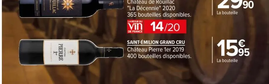 1"  pierre  chateau  +  la revue du  vin 14/20  de france  saint-émilion grand cru  château pierre 1er 2019 400 bouteilles disponibles.  €  1595  la bouteille 