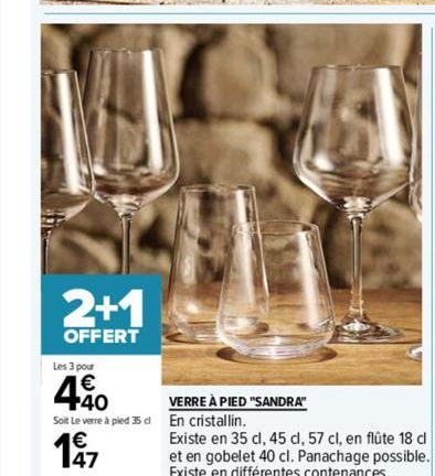 2+1  OFFERT  Les 3 pour  440  Soit Le verre à pied 35 dl  147 