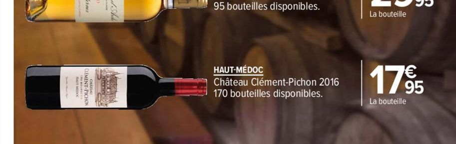HAUT-MÉDOC  Château Clément-Pichon 2016 170 bouteilles disponibles.  €  17%95  La bouteille 