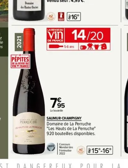 domaine  des hautes ouches  2021  pépites  de la revue du vin de france  sa  perruche les hauts de la perruche  ham  16°  la revue du  vin 14/20  de france  axta  5-6 ans  7⁹5  la bouteille  saumur-ch