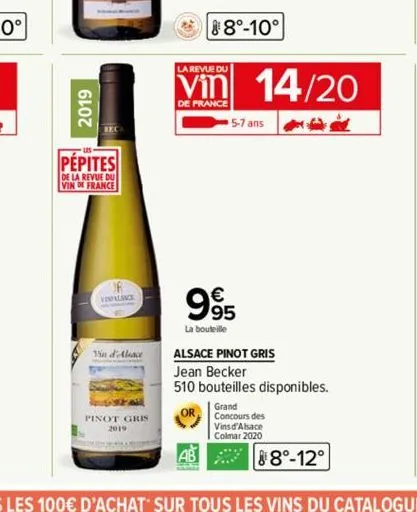 2019  pépites  de la revue du  vin de france  vinalsace  vin d'alsace  pinot gris 2019  8°-10°  la revue du  vin 14/20  de france  5-7 ans  995  la bouteille  alsace pinot gris  jean becker  510 boute