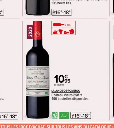 2020  vod  8 ans  chateau vieux-pinien 1095  lalande-de-pomerol  la bouteille  lalande-de-pomerol  ab  château vieux-rivière 490 bouteilles disponibles. 