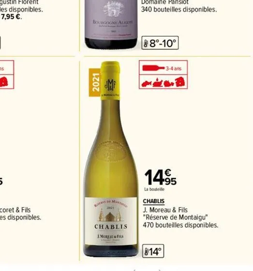 bourgogne aligo  2021  mdymosince  chablis  imoreau & fils  8°-10°  14⁹5  la bouteille  814°  3-4 ans  chablis  j. moreau & fils  "réserve de montaigu" 470 bouteilles disponibles. 