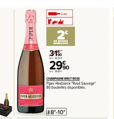 piper  piper-heidsieck  champagne  1912 anyar  3 ans  prote  2€  de remise immediate  31%  le l: 42,53 €  29%  le l: 39,87 €  champagne brut rose  piper-heidsieck "rosé sauvage" 80 bouteilles disponib