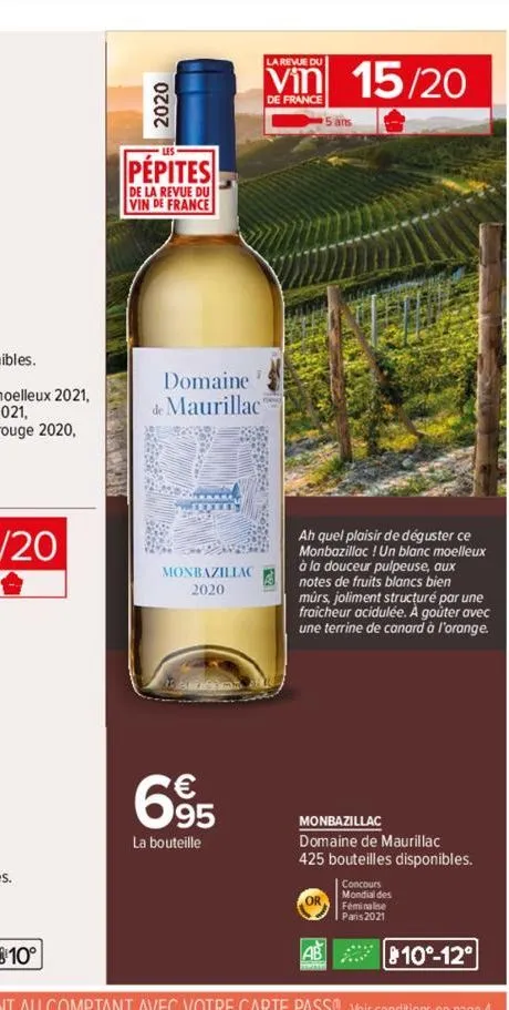 2020  pépites  de la revue du vin de france  domaine de maurillac  20  pwedley  monbazillac 2020  695  la bouteille  la revue du  vin 15/20  de france  ah quel plaisir de déguster ce monbazillac! un b