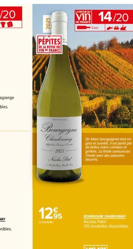 2021  PÉPITES  DE LA REVUE DU VIN DE FRANCE  LA REVUE DU  Vin 14/20  Bourgogne Chardonnay  Apelian Bongge ital  2021  Nicolas Petel  1295  La bouteille  3 ans  Un blanc bourguignon tout en gras et sua