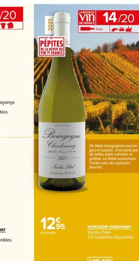 2021  pépites  de la revue du vin de france  la revue du  vin 14/20  bourgogne chardonnay  apelian bongge ital  2021  nicolas petel  1295  la bouteille  3 ans  un blanc bourguignon tout en gras et sua