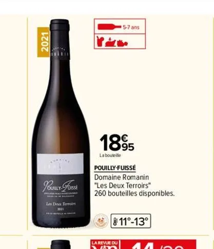 2021  2  pouilly fuisse  i  les doa terroirs  1895  la bouteille  5-7 ans  pouilly-fuissé  domaine romanin  "les deux terroirs" 260 bouteilles disponibles.  la revue du  11°-13° 