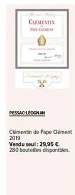 clementin pape clement  pessac-léognan  go  clémentin de pape clément 2019  vendu seul: 29,95 €. 280 bouteilles disponibles. 