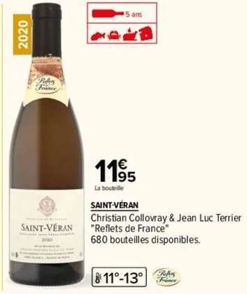 2020  refers  saint-véran  5 ans  119⁹5  la bouteille  saint-véran  christian collovray & jean luc terrier "reflets de france"  680 bouteilles disponibles.  france 