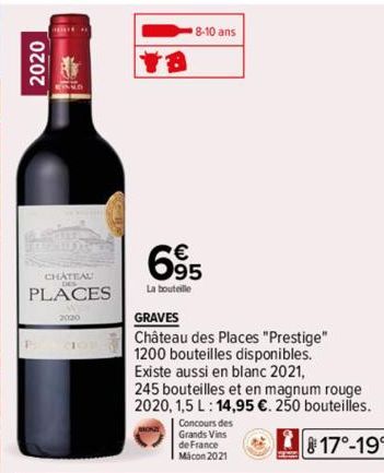 2020  CHATEAU  PLACES  2020  8-10 ans  695  La bouteille  GRAVES  Château des Places "Prestige" 1200 bouteilles disponibles. Existe aussi en blanc 2021,  245 bouteilles et en magnum rouge  2020, 1,5 L