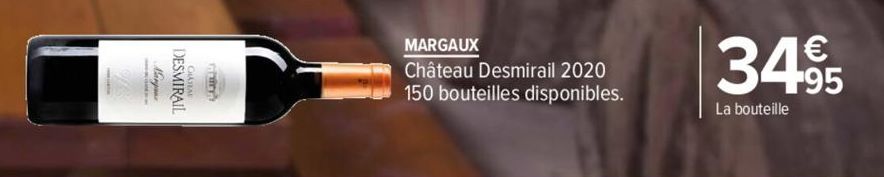 DESMIRAIL  MARGAUX  Château Desmirail 2020 150 bouteilles disponibles.  34.95  La bouteille 