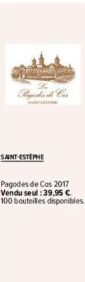 Senayake La  SAINT-ESTEPHE  Pagodes de Cos 2017 Vendu seul : 39,95 €. 100 bouteilles disponibles. 