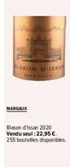 han  177  lason d'issan  margaux  margaux  blason d'issan 2020 vendu seul : 22,95 €. 255 bouteilles disponibles. 