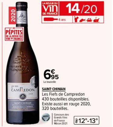 2020  OPRIET  PEPITES  DE LA REVUE DU  VIN DE FRANCE  mara DEAVE 096  CAMPREDON  SAINT-CHINIAN  LA REVUE DU  Vin 14/20  DE FRANCE  4 ans  6⁹5  La bouteille  SAINT-CHINIAN  Les Fiefs de Campredon 430 b