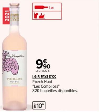 2021  EXTRIKK  Complice  PUECH-HAUT Pays d'Oc  1 an  9⁹0  Le L:13,20 €  I.G.P. PAYS D'OC  Puech-Haut  "Les Complices"  820 bouteilles disponibles. 