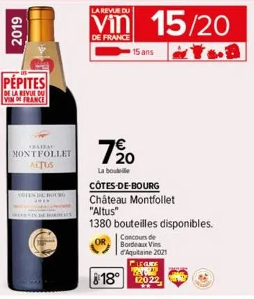 2019  pépites  de la revue du vin de france  chateau mont follet altus  cotes de bourg  and vin de bordeaus  la revue du  de france  15/20  15 ans  7⁹0  la bouteille  côtes-de-bourg  château montfolle