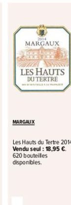 MARGAUX Straw Howe pa  Hal in LES HAUTS DUTERTRE  MARGAUX  Les Hauts du Tertre 2014 Vendu seul : 18,95 €. 620 bouteilles disponibles. 