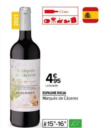 2021  marqués de cáceres  2009  ecológico  moja  1-3 ans  495  la bouteille  espagne rioja  marqués de cáceres  815°-16°  