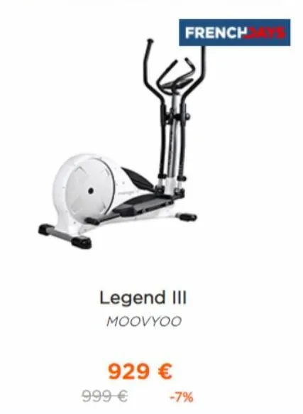 legend iii  moovyoo  929 €  french  999 €  -7%  