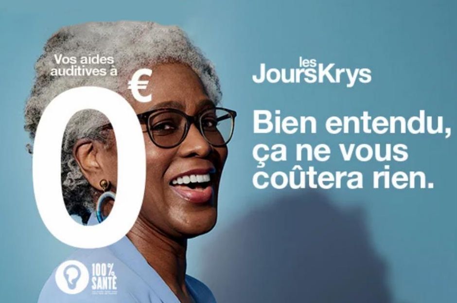 Vos aides auditives à  ℗  100% SANTE  €  les  JoursKrys  Bien entendu,  ça ne vous coûtera rien.  