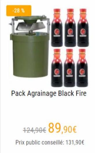 -28%  Pack Agrainage Black Fire  124,90€ 89,90€  Prix public conseillé: 131,90€  offre sur Pecheur.com