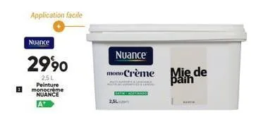 nuance  application facile  2990  2,5l peinture monocrème nuance a  2,5l  nuance  monocrème mie de pain  ter 