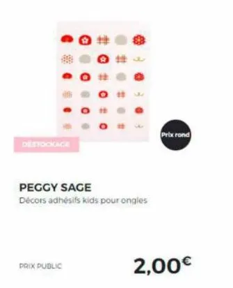 destockage  @  #0  prix public  peggy sage  décors adhésifs kids pour ongles  prix rond  2,00€ 