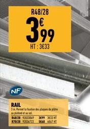 NF  RAIL  1m Permet la fination des plaques de l au plafond et ass  848/28 2033349 3699 3633 870/28 37036722 5449 4967 