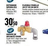 3050  T75847  NF  GROUPE DE SÉCURITÉ COUDE Code 28/27, sige la 37 bars, échappement 263692031776.  FLEXIBLE FEMELLE 20/27 50 CM DN10  Flexible sanitaire standard tresse en acier inoxydable for tournan