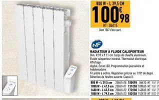 7  800 W-L 39,5 CM  100%8  HT:84415  1667- RADIATEUR À FLUIDE CALOPORTEUR Dim. N 59xP 11 cm Corps de chauffeu Fluide clopotrial Thermostat électrique Affichage  digital Ecran LED Programmation o hebdo