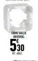 CADRE SALLE UNIVERSEL  530  NT:46A2 